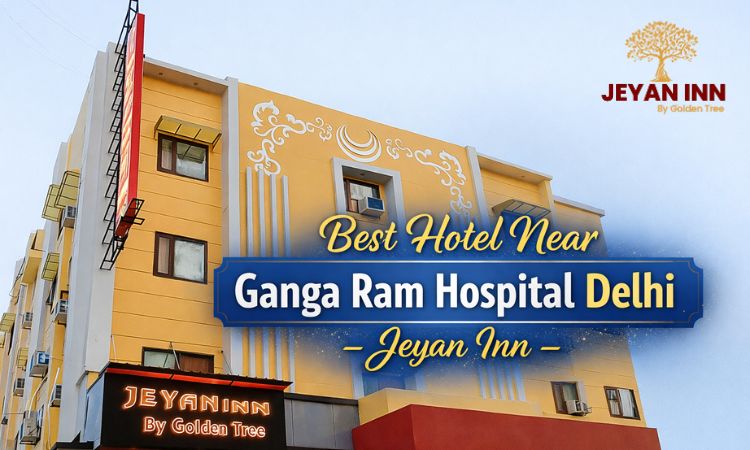 Best Hotel Near Ganga Ram Hospital Delhi